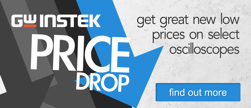 Price Drop on Select GW Instek Oscilloscopes